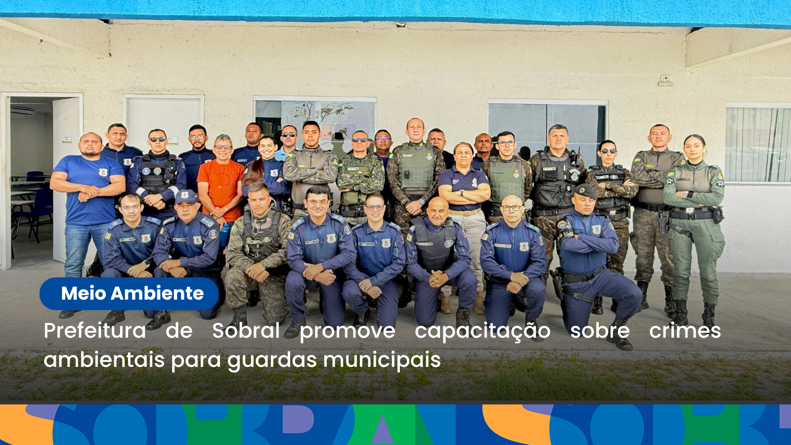 Prefeitura de Sobral promove capacitação sobre crimes ambientais para guardas...