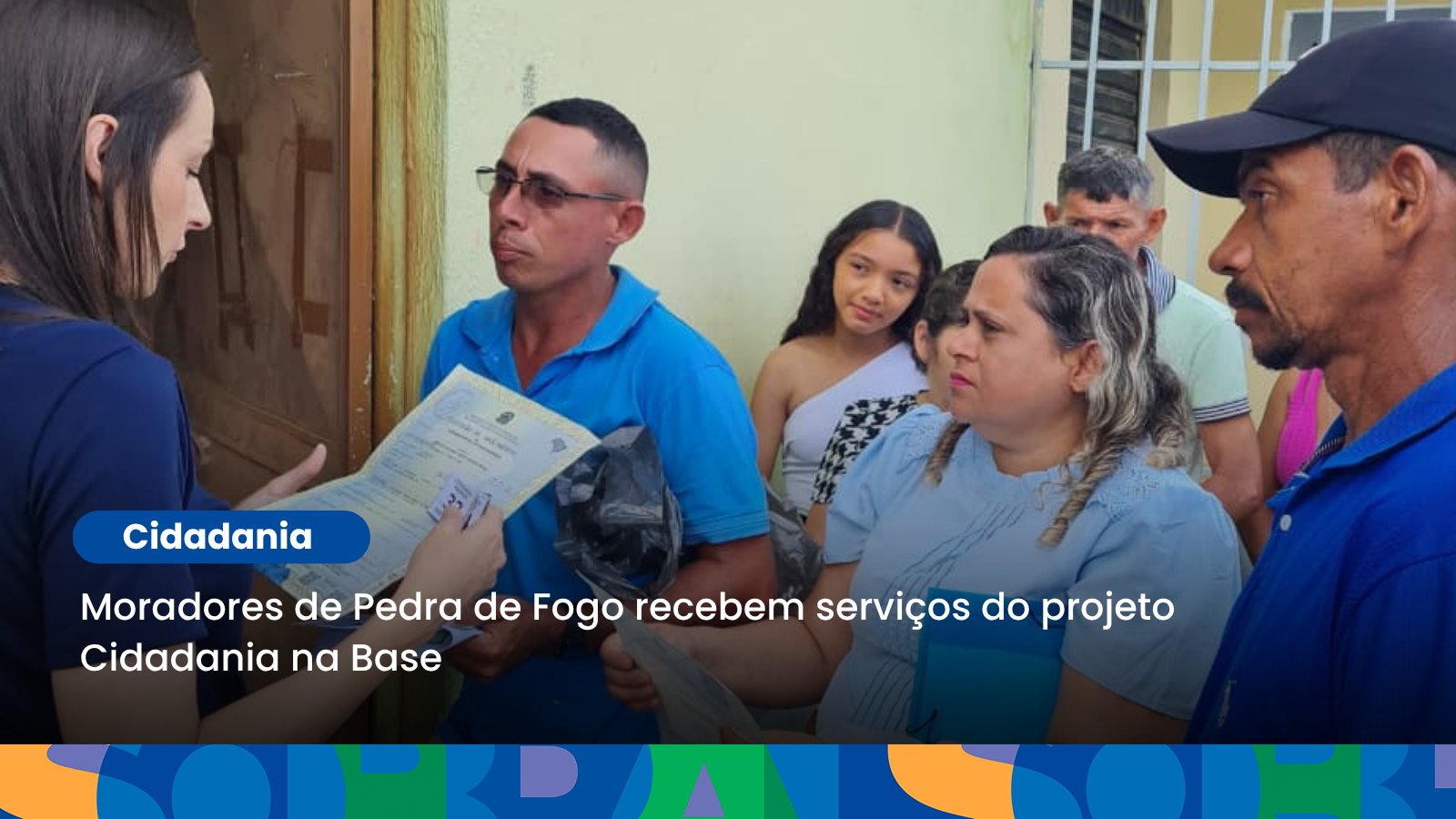 Moradores de Pedra de Fogo recebem serviços do projeto Cidadania na Base